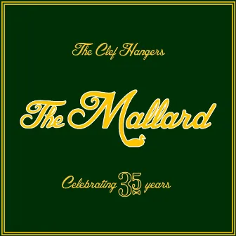 The Mallard by The Clef Hangers