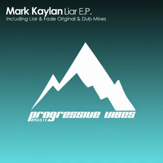 Liar E.P. by Mark Kaylan