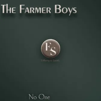 No One by The Farmer Boys