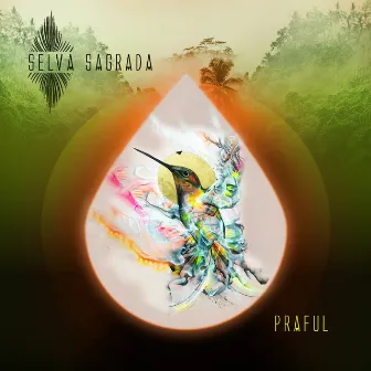 Selva Sagrada by Praful