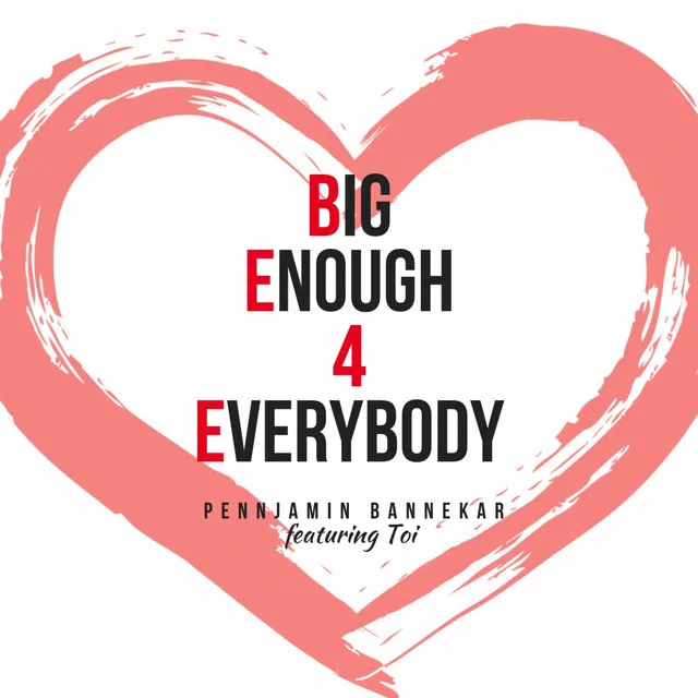 Big Enough 4 Everybody - BE4E