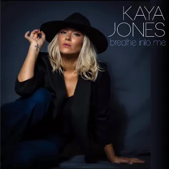 Breathe Into Me by Kaya Jones