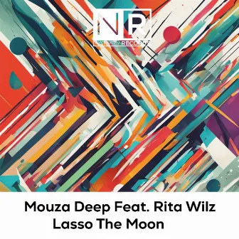 Lasso the Moon by Mouza Deep