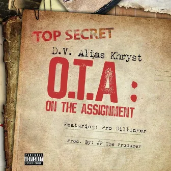 O.T.A: On The Assignment by D.V. alias Khryst