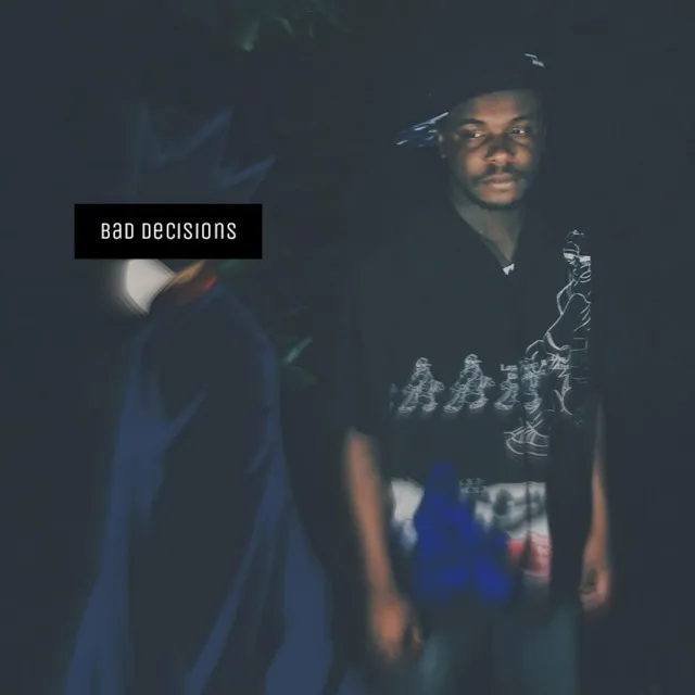 Bad Decisions