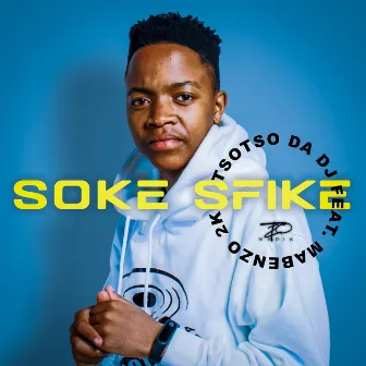 Soke Sfike by Tsotso Da Dj