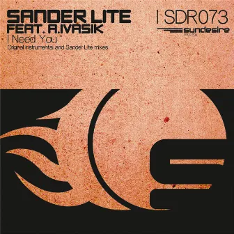 I Need You by Sander Lite