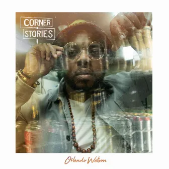 CORNER STORIES by Orlando Watson