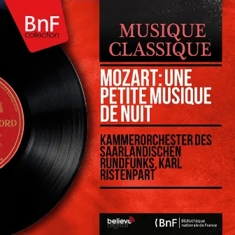 Mozart: Une petite musique de nuit (Mono Version) by Kammerorchester des Saarländischen Rundfunks