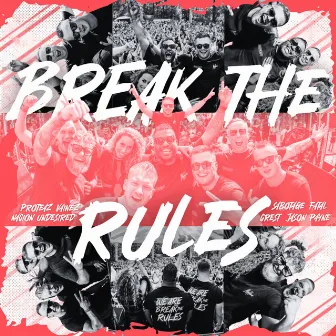 BREAK THE RULES by Vainez