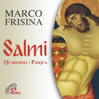 Salmi (Quaresima e Pasqua) by Marco Frisina