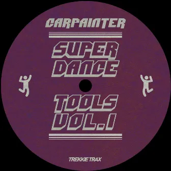 SUPER DANCE TOOLS Vol.1 by Carpainter