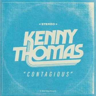 Contagious by Kenny Thomas