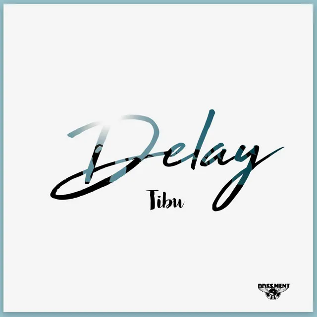 Delay