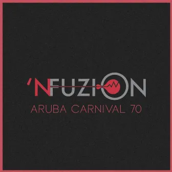 Aruba Carnival 70 by 'NFUZION