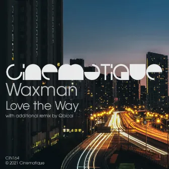 Love The Way by Waxman (CA)