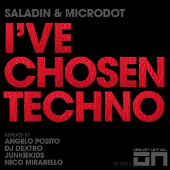 I've Chosen Techno by Microdot