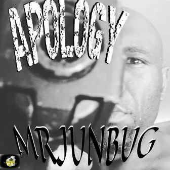 APOLOGY by Mrjunbug