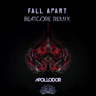 Fall Apart (Beatcore Remix) by Ashley Apollodor