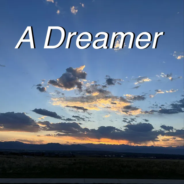 A Dreamer