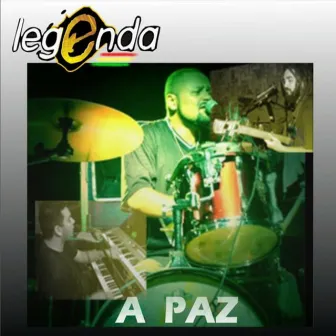 A Paz by Banda Legenda