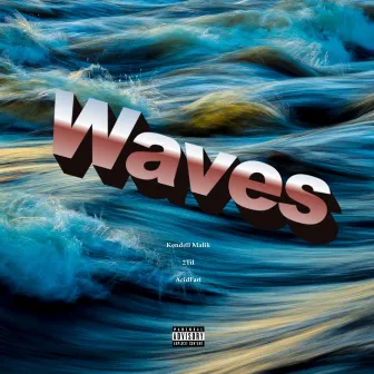 Waves by 2Til