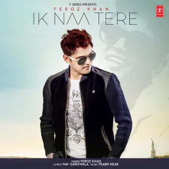 Ik Naa Tere by Prabh Near