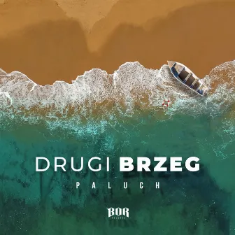 Drugi Brzeg by Worek