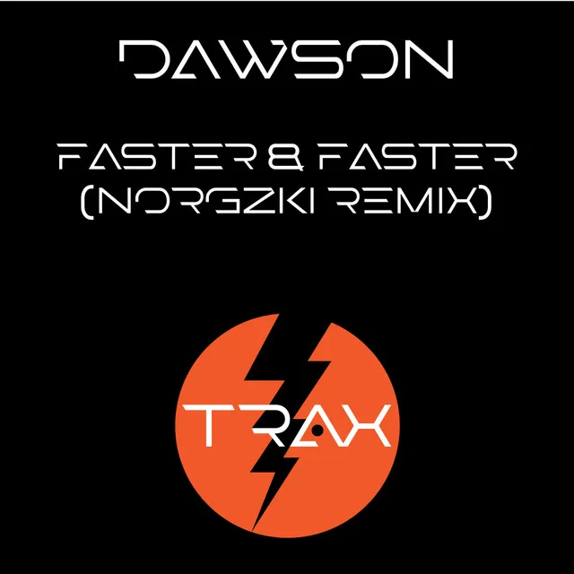 Faster & Faster - Norgzki Remix (Radio Edit)