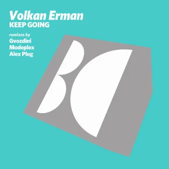 Keep Going by Volkan Erman