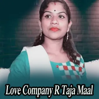 Love Company R Taja Maal by 