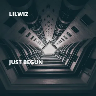 Just Begun by Lilwiz