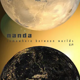 Somewhere Between Worlds EP by Nanda