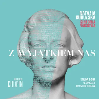 Z wyjątkiem nas [Etiuda E-dur] by Orkiestra symfoniczna Sinfonia Varsovia