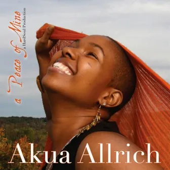 a Peace of Mine by Akua Allrich