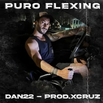 Puro Flexing by Dan22