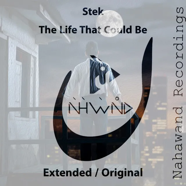 The Life That Could Be - Extended Mix