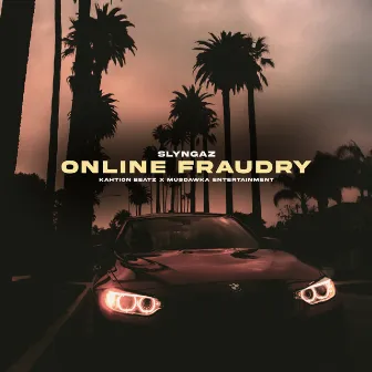 Online Fraudry by Slyngaz