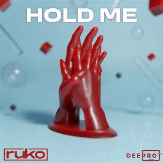 Hold Me by Ruko