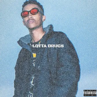 Lotta Drugs by Lay Lay