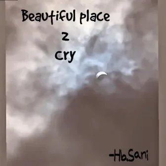 Beautiful Place 2 cry (Radio Edit) by Hb.Sani