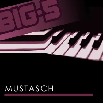 Big-5: Mustasch by Mustasch