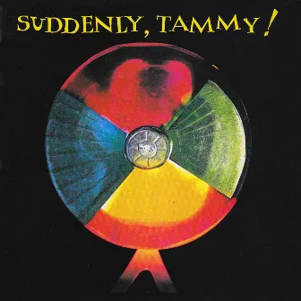 Suddenly, Tammy! by Beth Sorrentino