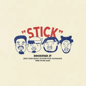 Stick by Rockstar Jt