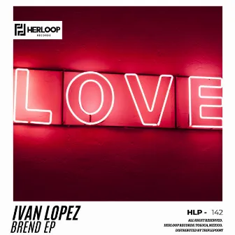 Brend EP by Ivan Lopez