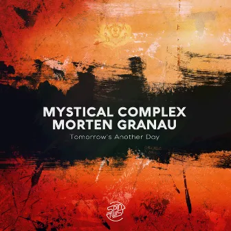 Tomorrow's Another Day by Mystical Complex