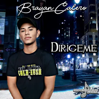 Dirigeme by Brayan Calero