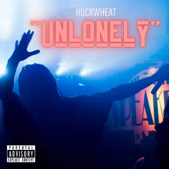 Unlonely by Huckwheat