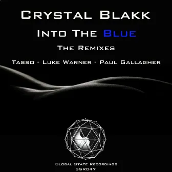 Into The Blue (The Remixes) by Crystal Blakk