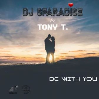 Be with You by Dj Sparadise